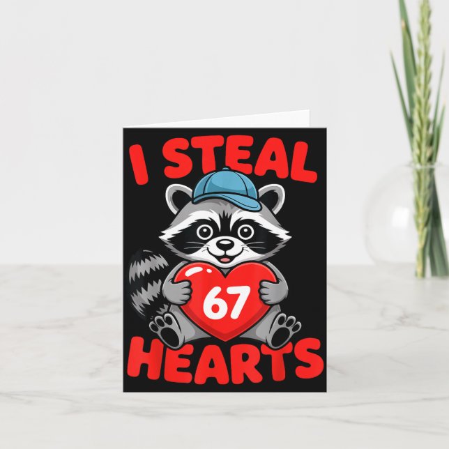 I Steal 67 Hearts Funny 67 Valentine Raccoon Men B Karte (Vorderseite)