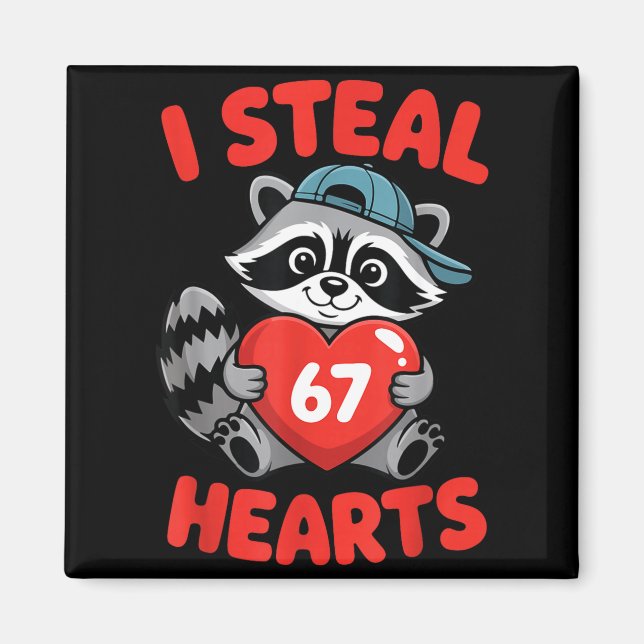 I Steal 67 Hearts Funny 67 Valentine Raccoon Men B Magnet (Vorne)