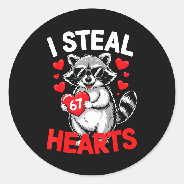 I Steal 67 Hearts Funny 67 Valentine Raccoon Men B Runder Aufkleber (Vorderseite)