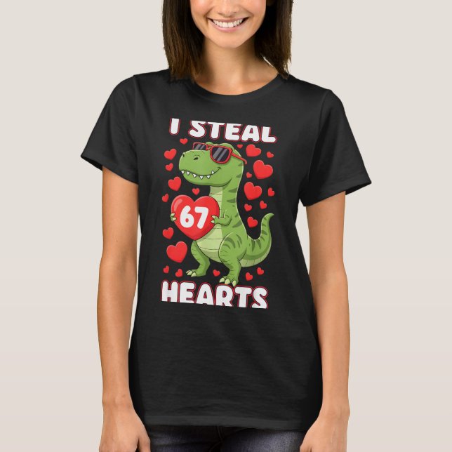 I Steal Hearts 67 Trex Kids Valentines Meme Six Se T-Shirt (Vorderseite)