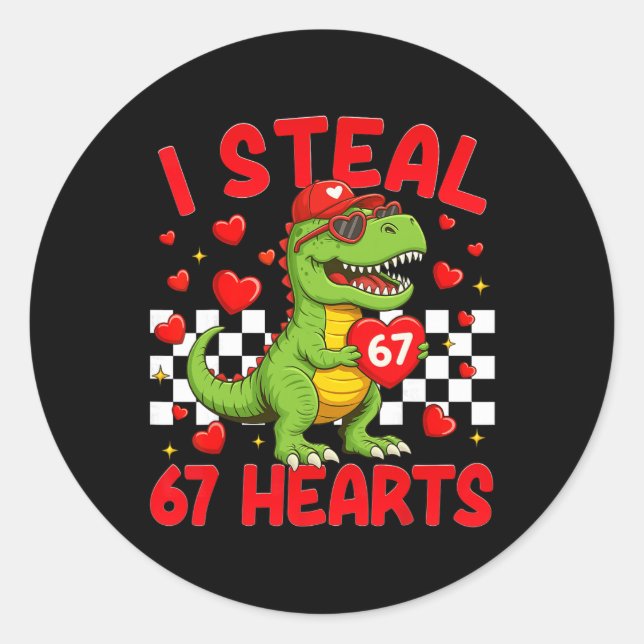 I Steal Hearts 67 Valentine’s Day 67 Dinosaur T-re Runder Aufkleber (Vorderseite)