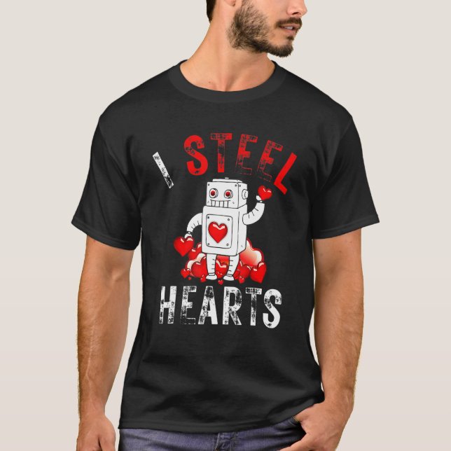 I Steal Hearts  Funny Robot Play on Words  Valenti T-Shirt (Vorderseite)
