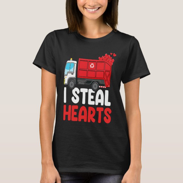 I Steal Hearts Garbage Truck Valentines Day  For F T-Shirt (Vorderseite)