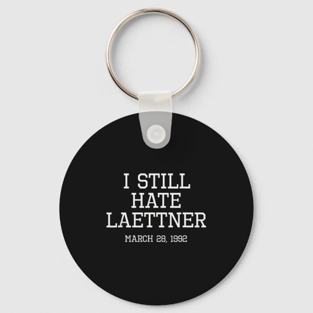 I Still Hate Laettner Tee - Kentucky Fan Merch  Schlüsselanhänger (Vorderseite)