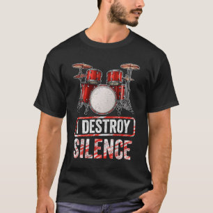 I stört Silence Drums Schlagzeug Rock Music Drum T-Shirt