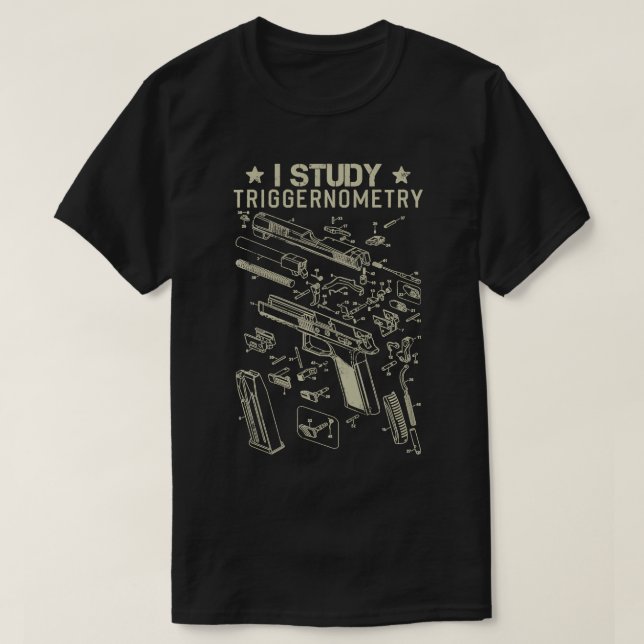 I Studie Triggerometrie Gun Second Amendment USA F T-Shirt (Design vorne)