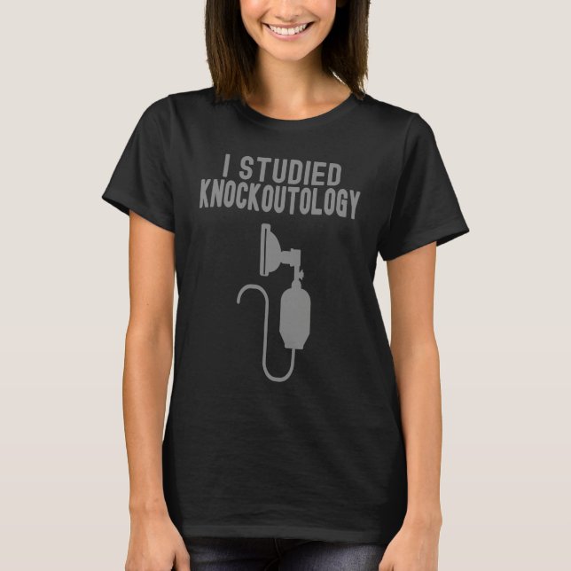 i studied knockoutology Anesthesia Tech Anesthesio T-Shirt (Vorderseite)