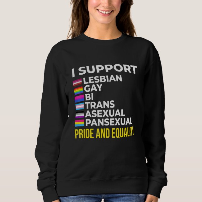 I Support Pride and Equality I Lesbian Gay Toleran Sweatshirt (Vorderseite)