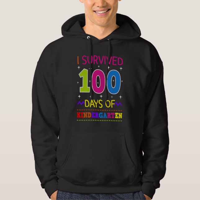 I Survived 100 Days Of Kindergarten Pre K Teacher  Hoodie (Vorderseite)