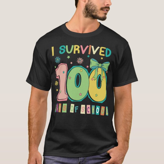 I Survived 100 Days of School Teachers & Students T-Shirt (Vorderseite)