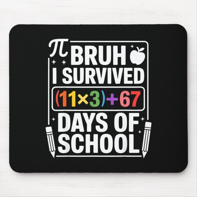 I Survived 100 Days School Bruh Math Equation 100  Mousepad (Vorne)