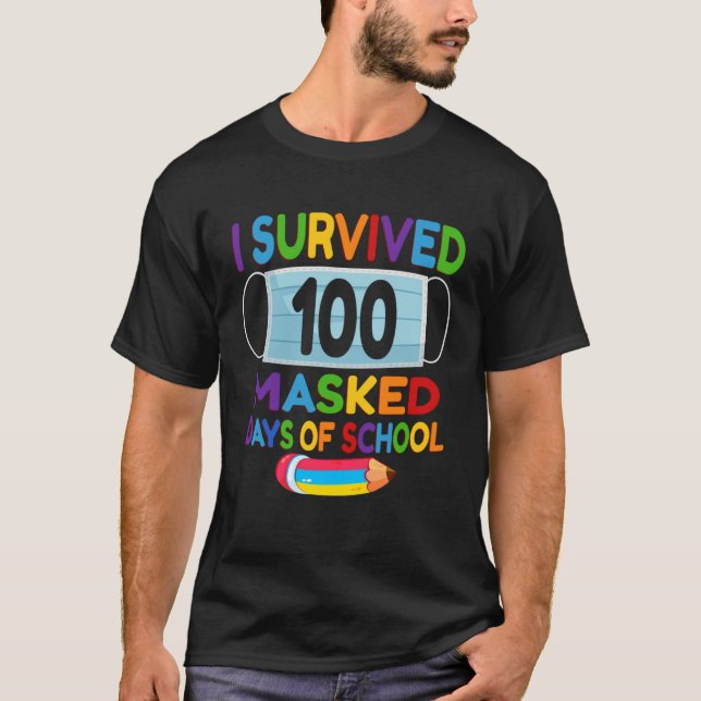 I Survived 100 Masked Days Of School  Virtual Scho T-Shirt (Vorderseite)