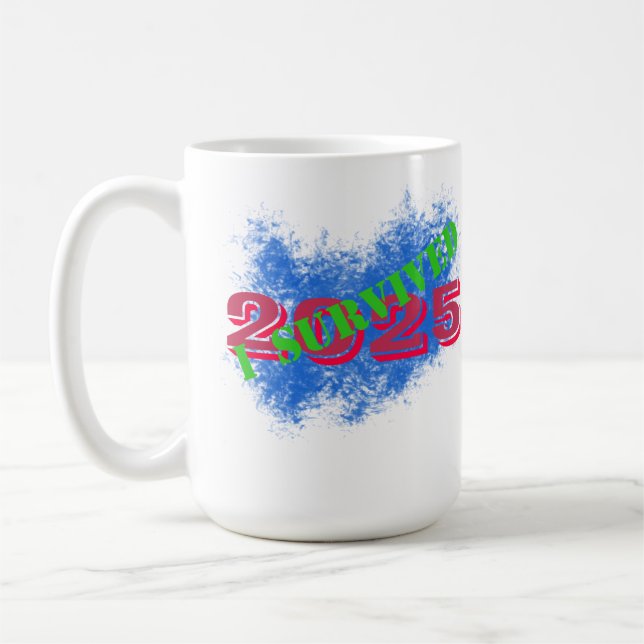 I Survived 2025 Mug Kaffeetasse (Links)