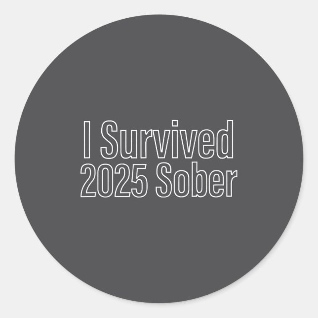 I Survived 2025 Sober Recovery Design  Runder Aufkleber (Vorderseite)