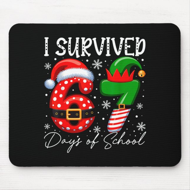 I Survived 67 Day Of School Funny 67 Xmas Santa El Mousepad (Vorne)