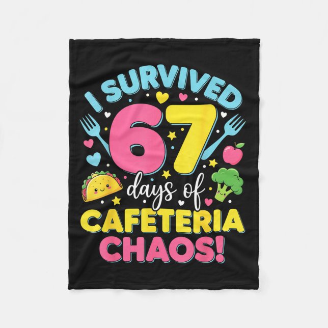 I Survived 67 Days Of Cafeteria Chaos Meme  Fleecedecke (Vorderseite)
