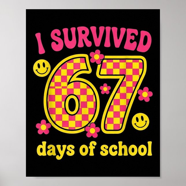 I Survived 67 Days Of School 100 Days Brainrot Six Poster (Vorne)