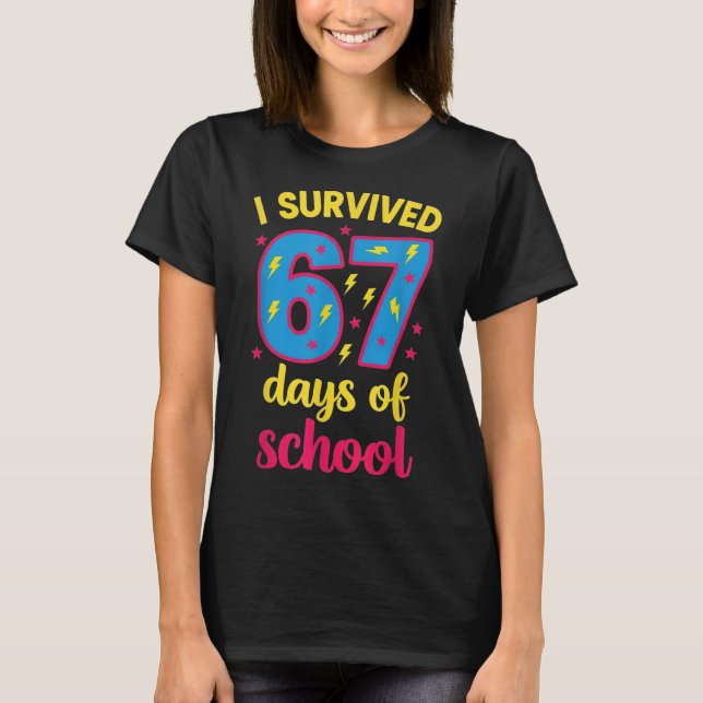 I Survived 67 Days Of School 100 Days Brainrot Six T-Shirt (Vorderseite)