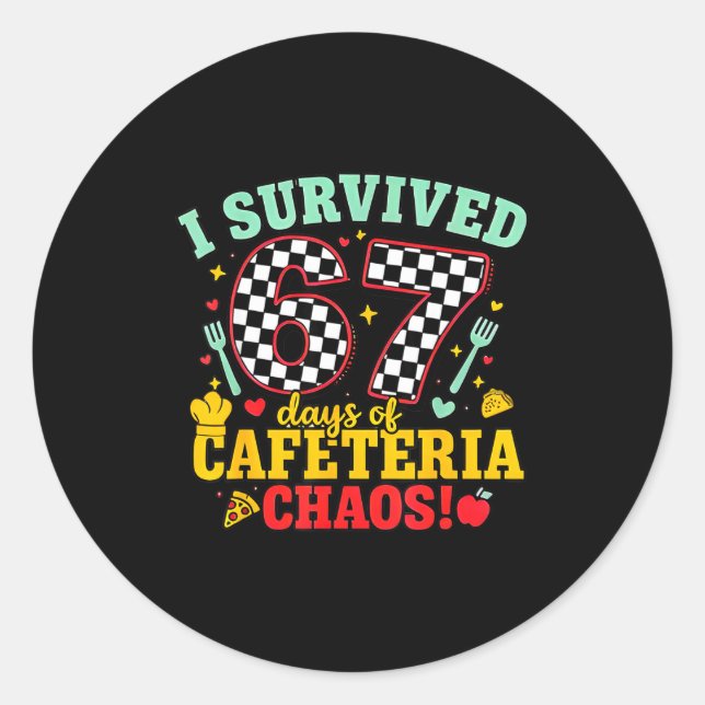 I Survived 67 Days Of School Cafeteria Chaos Check Runder Aufkleber (Vorderseite)