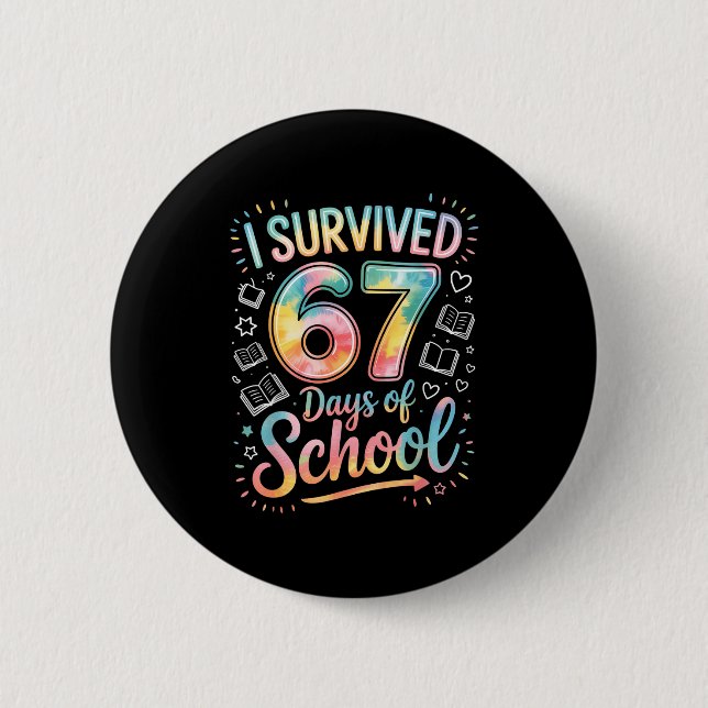 I Survived 67 Days Of School Celebration  Button (Vorderseite)