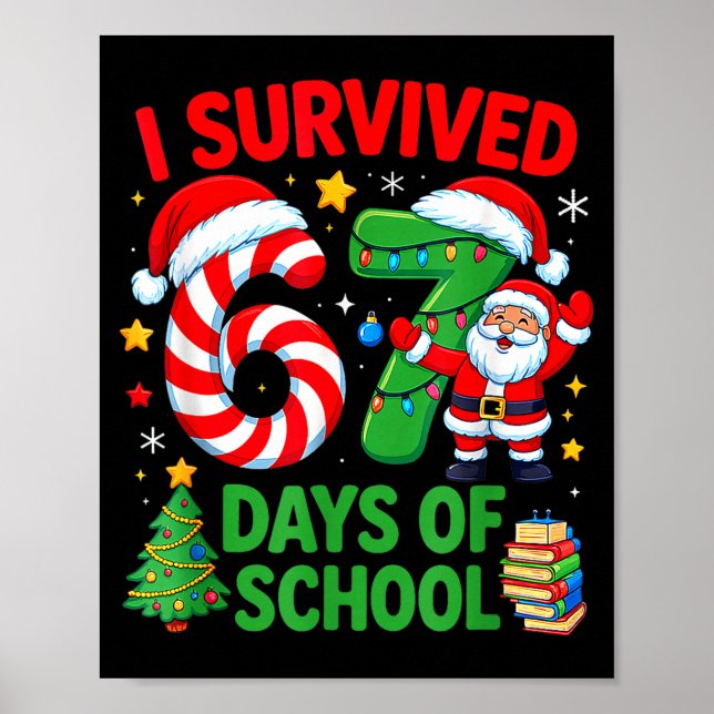 I Survived 67 Days Of School Christmas Candy Cane  Poster (Vorne)