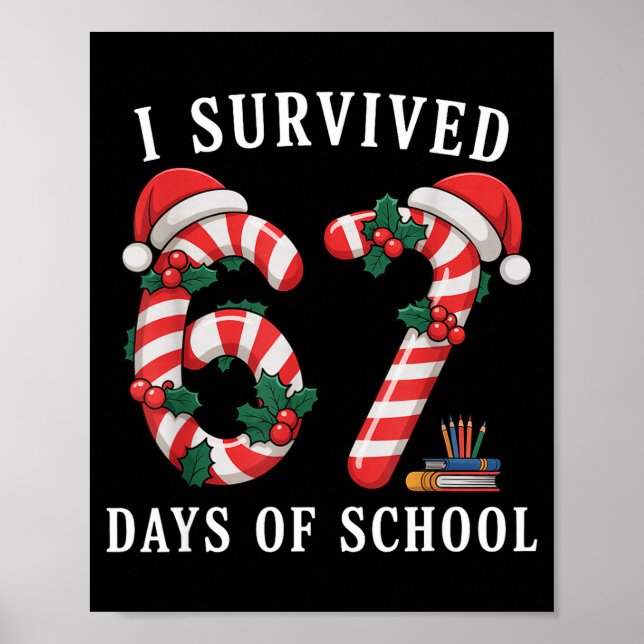 I Survived 67 Days Of School Christmas Candy Cane  Poster (Vorne)