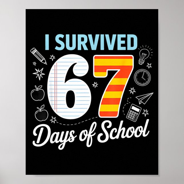 I Survived 67 Days Of School Cl Paper Meme  Poster (Vorne)