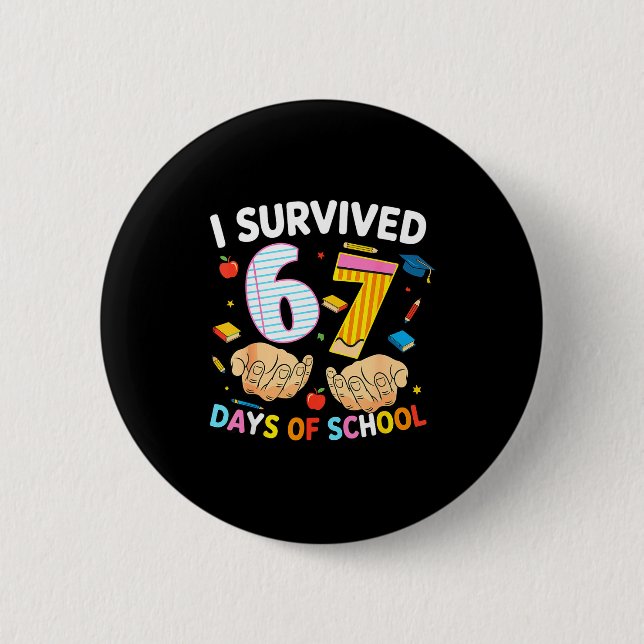 I Survived 67 Days Of School Cool Teacher Design  Button (Vorderseite)
