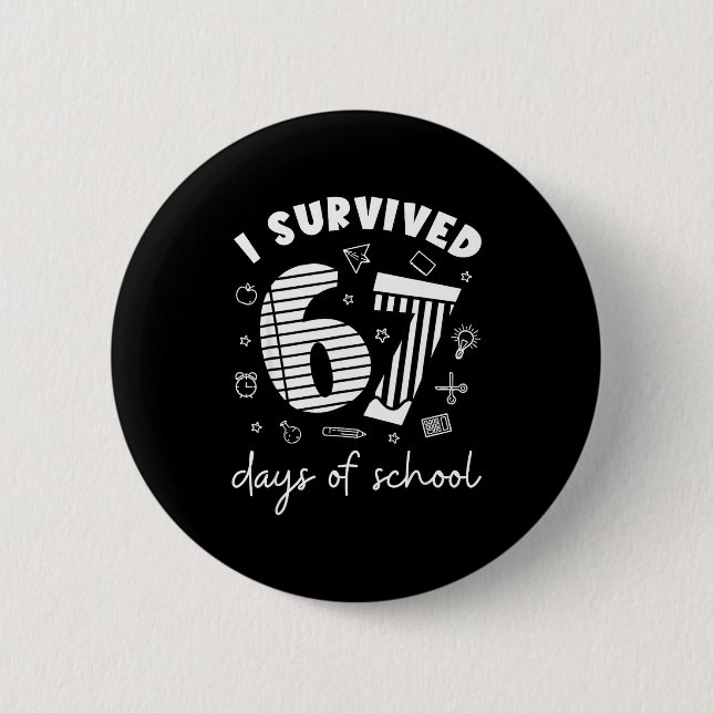 I Survived 67 Days Of School Cool Teacher Design  Button (Vorderseite)