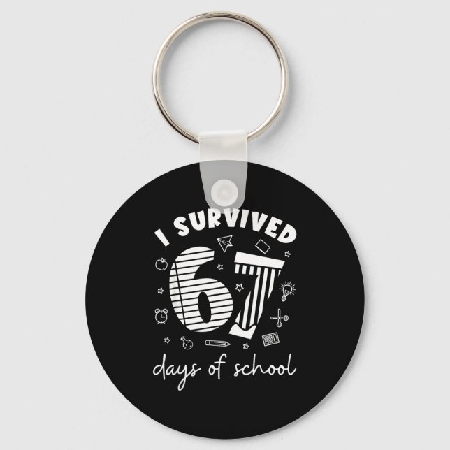 I Survived 67 Days Of School Cool Teacher Design  Schlüsselanhänger (Vorderseite)