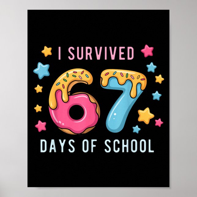 I Survived 67 Days Of School Cute Math Teacher Fun Poster (Vorne)