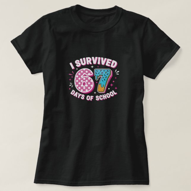  I Survived 67 Days of School for back to school  T-Shirt (Design vorne)