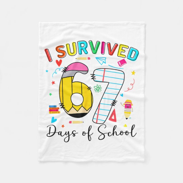 I Survived 67 Days Of School Fun Meme Six Seven 6- Fleecedecke (Vorderseite)