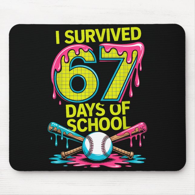 I Survived 67 Days Of School Funny 67 Baseball Sli Mousepad (Vorne)
