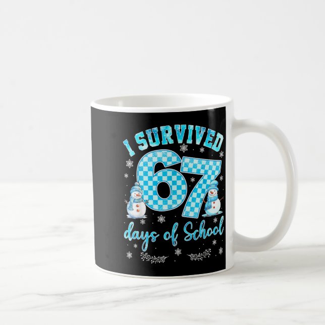 I Survived 67 Days Of School Funny 67 Meme Christm Kaffeetasse (Rechts)