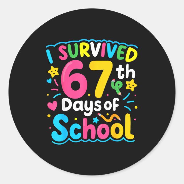I Survived 67 Days Of School Funny 67 Meme Student Runder Aufkleber (Vorderseite)