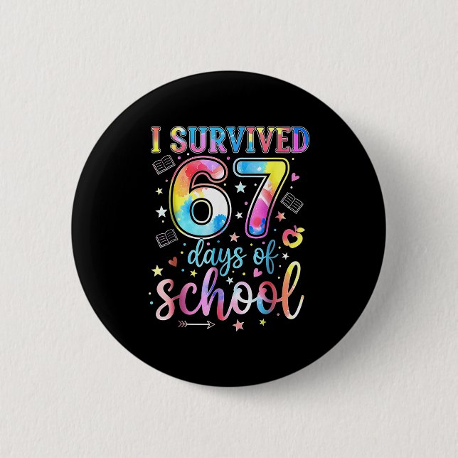 I Survived 67 Days Of School Funny 67 Meme Teacher Button (Vorderseite)