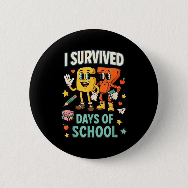 I Survived 67 Days Of School Funny 67 Meme Teacher Button (Vorderseite)