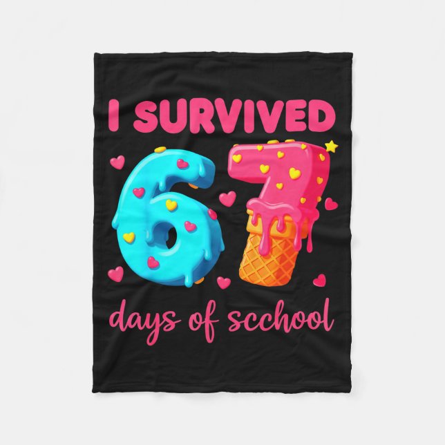 I Survived 67 Days Of School Funny 67 Meme Teacher Fleecedecke (Vorderseite)