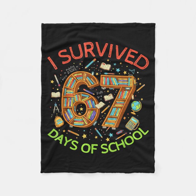 I Survived 67 Days Of School Funny 67 Meme Teacher Fleecedecke (Vorderseite)