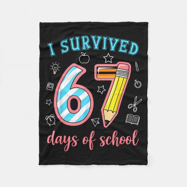 I Survived 67 Days Of School Funny 67 Meme Teacher Fleecedecke (Vorderseite)