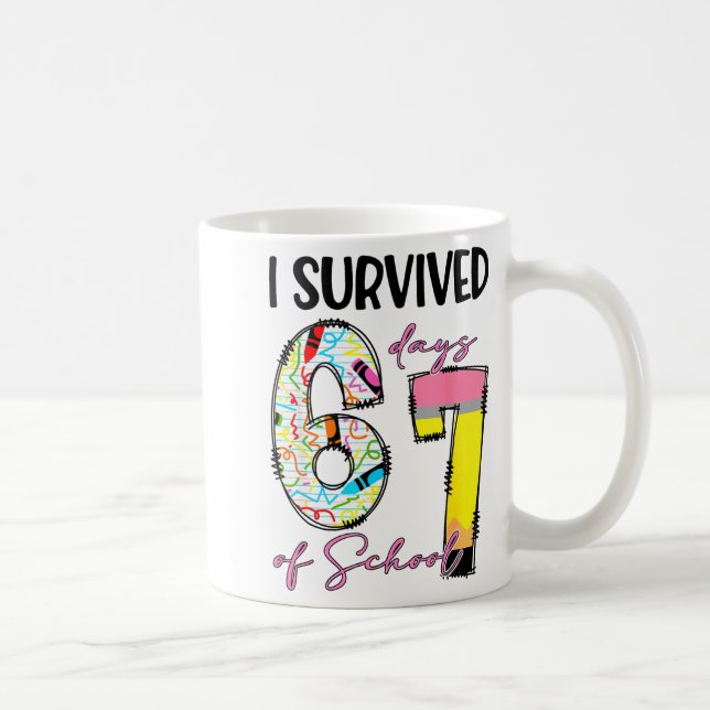 I Survived 67 Days Of School Funny 67 Meme Teacher Kaffeetasse (Rechts)