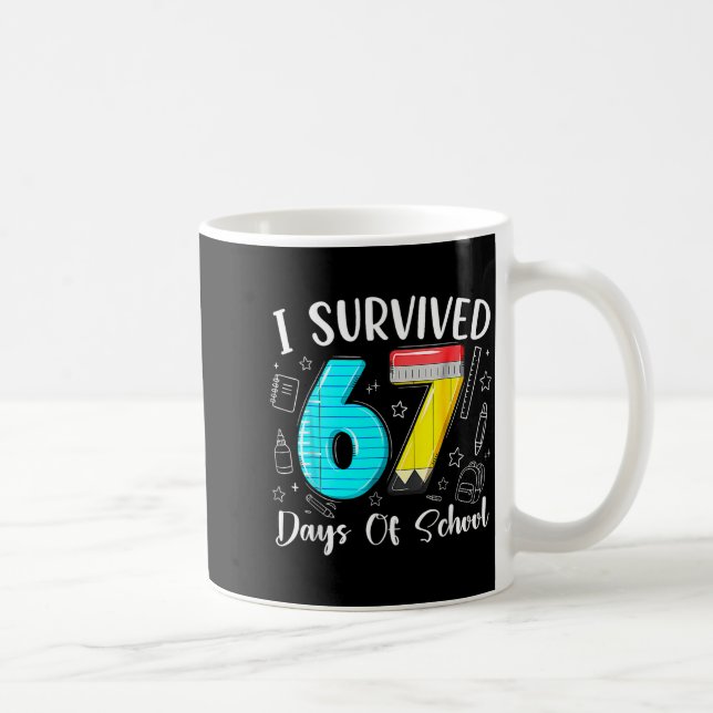 I Survived 67 Days Of School Funny 67 Meme Teacher Kaffeetasse (Rechts)
