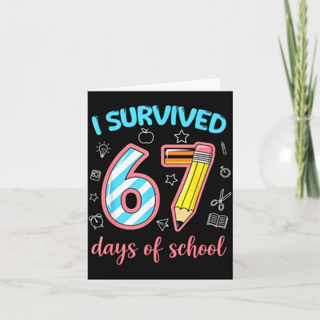 I Survived 67 Days Of School Funny 67 Meme Teacher Karte (Vorderseite)