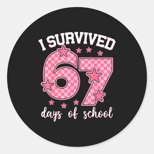 I Survived 67 Days Of School Funny 67 Meme Teacher Runder Aufkleber (Vorderseite)