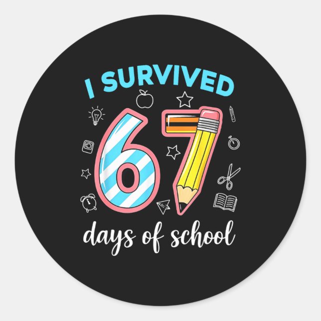 I Survived 67 Days Of School Funny 67 Meme Teacher Runder Aufkleber (Vorderseite)
