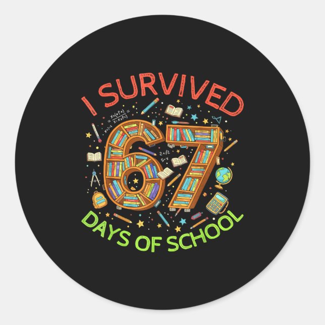 I Survived 67 Days Of School Funny 67 Meme Teacher Runder Aufkleber (Vorderseite)