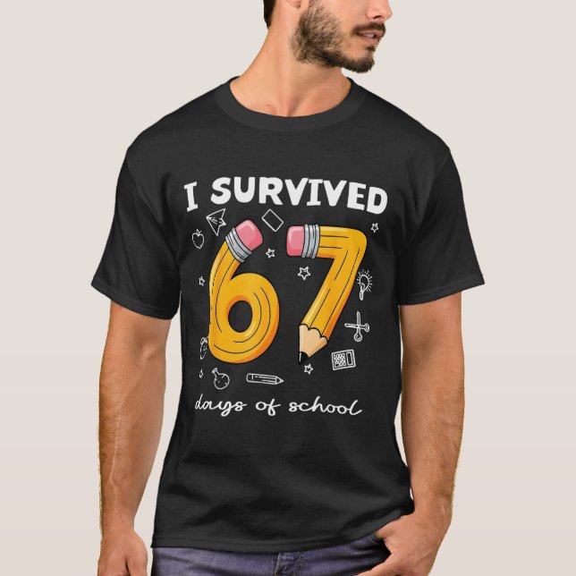 I Survived 67 Days Of School Funny 67 Meme Teacher T-Shirt (Vorderseite)