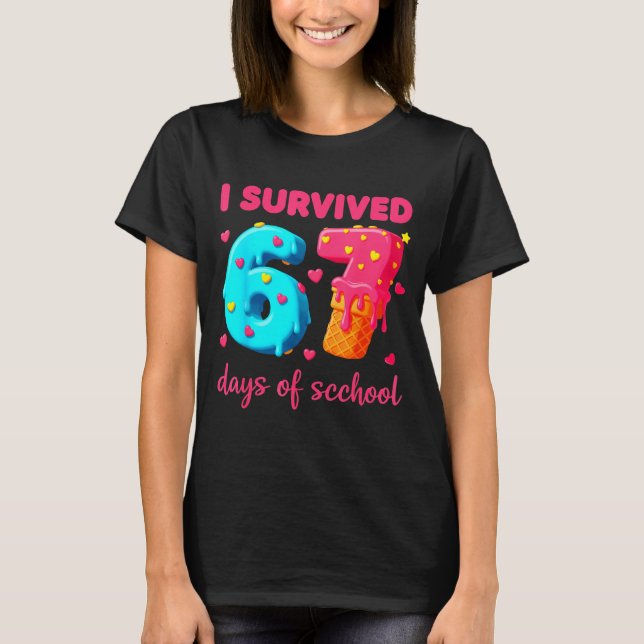 I Survived 67 Days Of School Funny 67 Meme Teacher T-Shirt (Vorderseite)