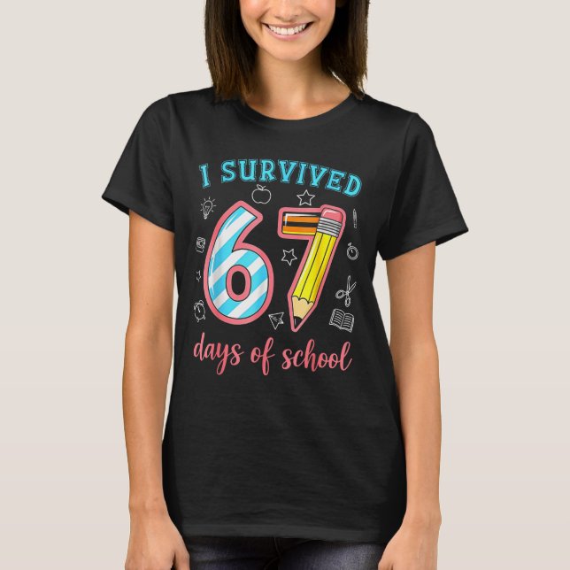 I Survived 67 Days Of School Funny 67 Meme Teacher T-Shirt (Vorderseite)